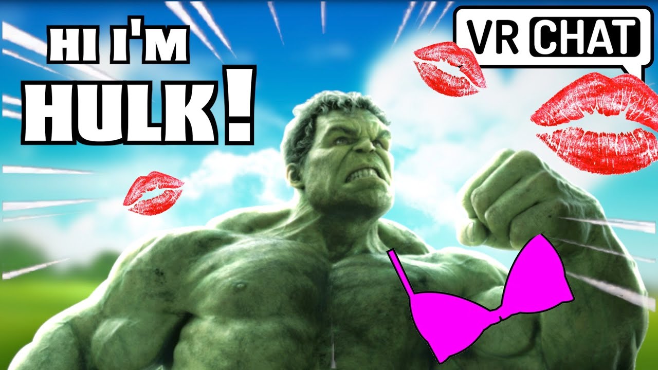 HI, I'M HULK! - VRCHAT - YouTube
