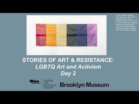 Stories of Art & Resistance: LGBTQ+ Art and Activism DAY TWO