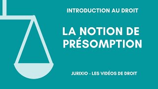 La notion de présomption