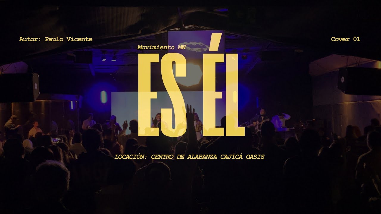 Es Él (Felipe S. Santos y Marcos Brunet) | COVER Movimiento MW