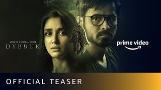 Dybbuk - Official Teaser | Emraan Hashmi, Nikita Dutta, Manav Kaul | New Horror Movie 2021 | Oct 29 Image