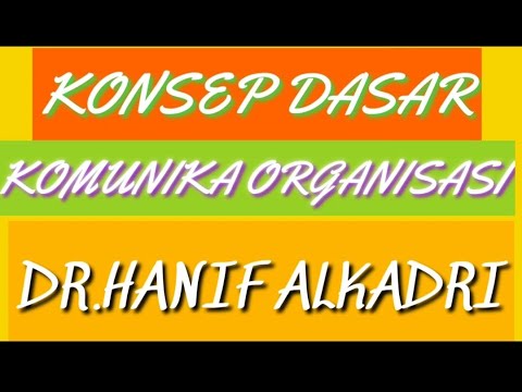 KONSEP DASAR KOMUNIKASI ORGANISASI