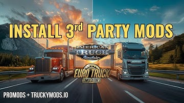 How to Install 3rd-Party Mods in ATS & ETS2 | ProMods & TruckyMods.io Guide