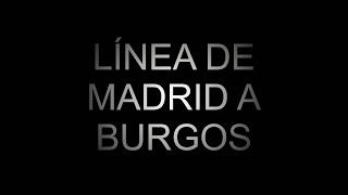 Línea de Madrid a Burgos