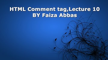Lecture 10-HTML comment for beginners in Urdu/Hindi