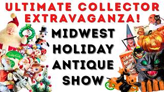 A MUST-SEE EVENT! Midwest Holiday Antique Show