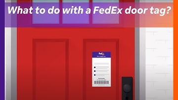 What do I do with a FedEx door tag?
