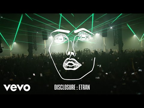 Disclosure - Etran (Audio)