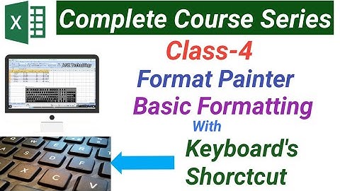 Learn Excel | Class-4 | Format Painter | Formatting with Keyboard Shortcuts