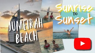 Jumeirah Beach | Sunrise to Sunset