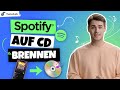 Spotify Songs auf CD brennen Einfache Anleitung 2024 Mp3 Song