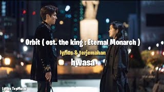 Ost. The King : Eternal Monarch part ll - Orbit ' Hwasa ( lyrics & terjemahan )