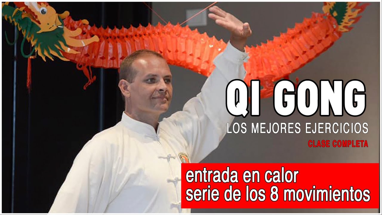 Entrada en calor y los  8 mejores movimientos de Qi Gong   ba duan jin