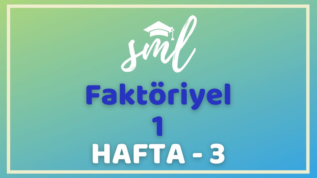 Faktöriyel 1 Sml Hoca Matematik Kampı