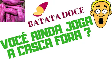 Quais os benefícios da casca da batata doce?