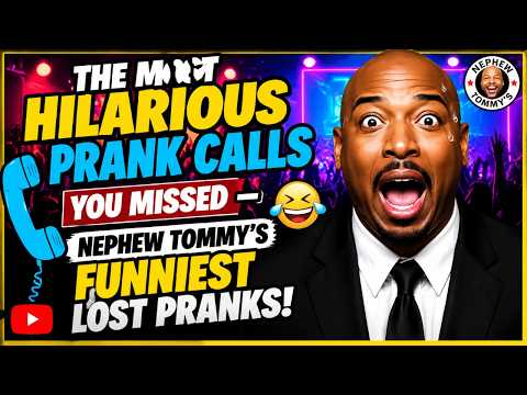 NEPHEW TOMMY’S FUNNIEST LOST PRANK CALLS – YOU WON’T BELIEVE THESE!