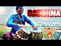 Raanjhana  official tabla cover  desi tarka comedy