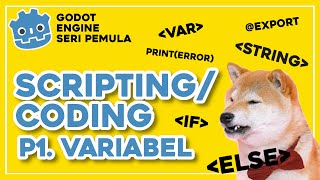 Godot Tutorial - Scripting/Koding di Godot Engine - Variable