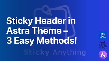 Create Sticky Header in Astra Theme - Easy Way  3 Method | Sticky Anything | Sticky Menu | WordPress