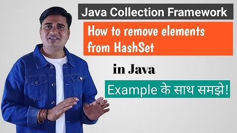 Remove Element from HashSet in Java | HashSet remove() Method in Java