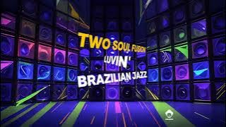 Two Soul Fusion - Luvin'