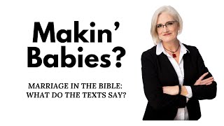 DOES the Bible say Women are Primarily Baby-Makers?!? #spoiler : Yes & No!