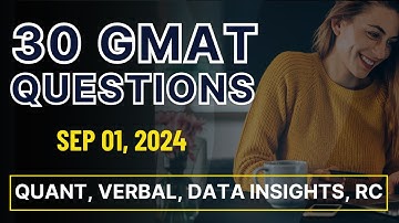 GMAT Focus Practice Quiz (Sep 01, 2024) - Quant, Verbal, Data Insights Practice Problems