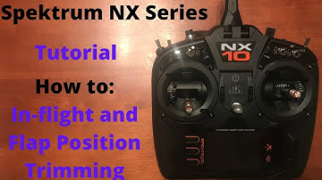 Spektrum NX Setup: In-flight and Flap Position Trimming (Flight Modes)