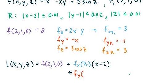 MAT273 - Calc3 - 14.6e Linearization For Function Of 3 Variables, Upper Bound For Error & Error calc