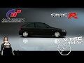 Первая тачка - it's time to VTEC! Gran Turismo 4К на ПК + руль Fanatec CSL Elite