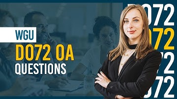 WGU D072 OA – Volledige oefenvragenbank met antwoorden