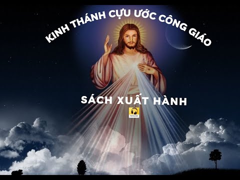 Video SÁCH XUẤT HÀNH (TRỌN BỘ) I Kinh thánh Cựu ước Công giáo - youtube