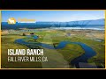 Island Ranch | Fall River Mills, CA