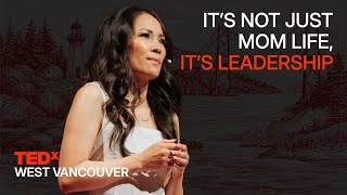 How motherhood builds better leaders | Diana Dinh | TEDxWest Vancouver Women