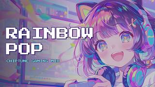 RAINBOW POP 🎮 | Kawaii Chiptune Mix for Gaming &amp; Good Vibes