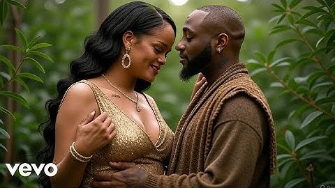 Davido & Rihanna - INTENTIONS 2025