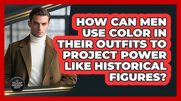How Can Men Use Color In Their Outfits To Project Power Like Historical Figures?