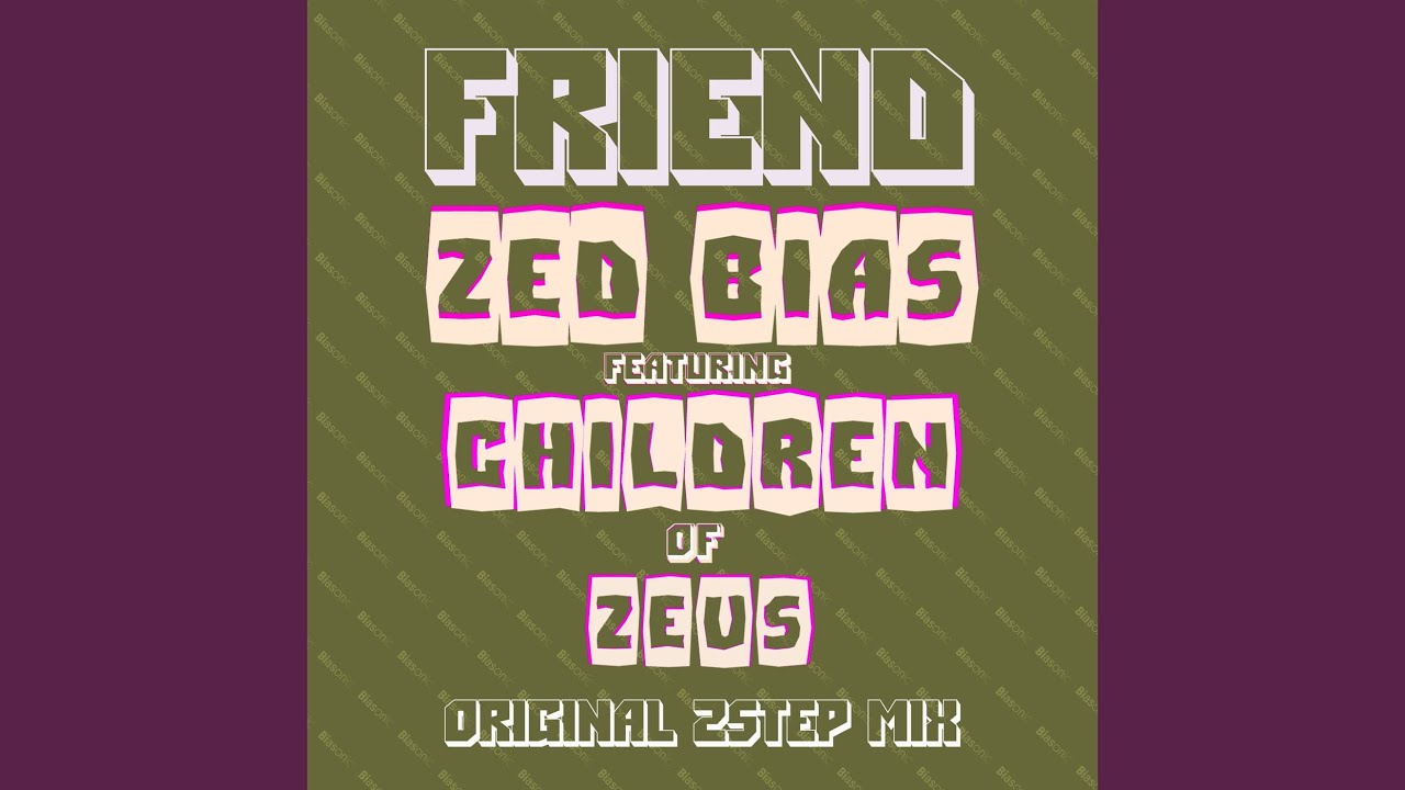Friend (Radio Edit) (feat. Children of Zeus) - YouTube
