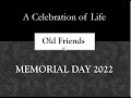 In loving memory at old friends 2022