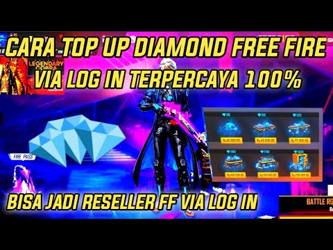 TEMPAT!!TOP UP DIAMOND FREE FIRE VIA LOG IN MURAH DAN TERPERCAYA | BISA JADI RESELLER#dafitsantuy...