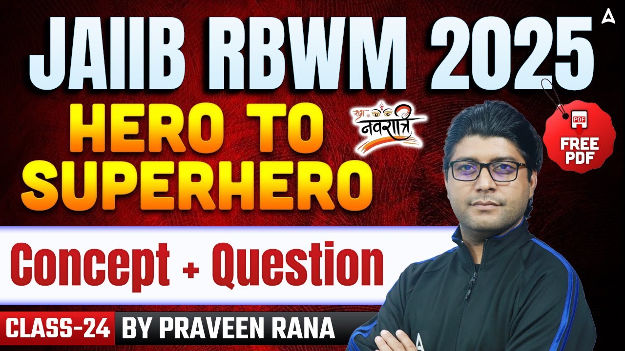 JAIIB RBWM Nov 2025 | JAIIB RBWM Concept + Questions | 24 | JAIIB Exam Preparation | Praveen Rana