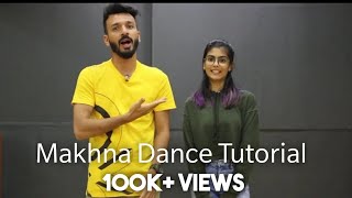 Makhna Dance Tutorial | Drive | Akshay Gham Choreography