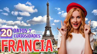 20 Datos y Curiosidades que no sabías de Francia / Así se vive en Francia