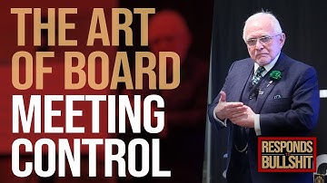 THE ART OF BOARD MEETING CONTROL | DAN RESPONDS TO BULLSHIT