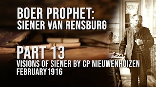 Boer Prophet: Siener van Rensburg - Part 13: Visions from February 1916