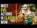 The Most EVIL Actions In Classic WoW History World Of Warcraft 