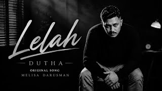Dutha - Lelah |  Cover | Original Song By Melisa Darusman