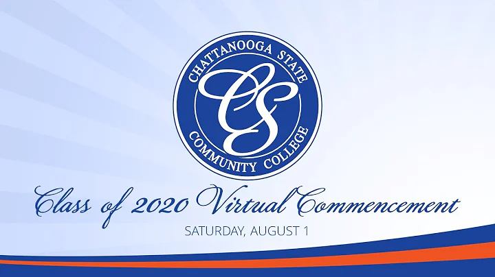 Chattanooga State Community College Virtual Commencement Ceremony 2020
