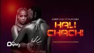 AMBER LULU FEAT KAYUMBA HALICHACHI NEW SONG