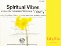 Spiritual vibes  idyllic produced by nobukazu takemura